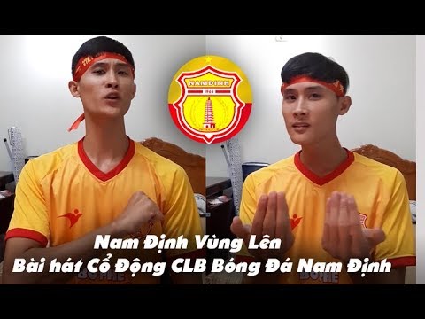 Nam Định Vùng Lên - Khánh Dandy || Bài hát cổ vũ CLB Bóng Đá Nam Định