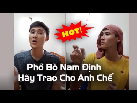 [ Nhạc Chế ] Phở Bò Nam Định | Khánh Dandy , TNBH || Hãy Trao Cho Anh Chế Parody