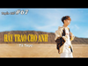 TẢ THỰC MV "HÃY TRAO CHO ANH - SƠN TÙNG M-TP" [NHẠC CHẾ]