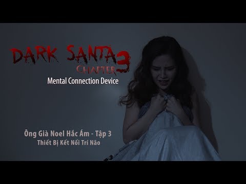 ÔNG GIÀ NOEL HẮC ÁM ( Dark Santa ) TẬP 3 - Máy Kết Nối Trí Não [MAPTV]
