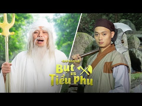 ÔNG BỤT vs TIỀU PHU 2019 | PARODY | Rap Battle | Nhật Anh Trắng ft. Việt Johan