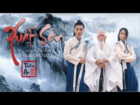 XUẤT SƠN | MV Cổ trang LẦY nhất 2019 | Nhạc : Hoa Chúc, Lời Việt : Thiên An ft. Mi Ngân