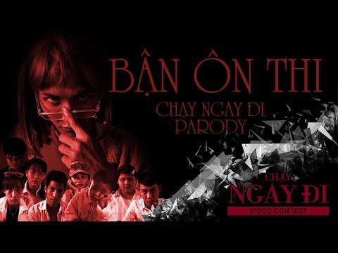 Bận Ôn Thi (Parody MV) | Tuna Lee | CHẠY NGAY ĐI VIDEO CONTEST