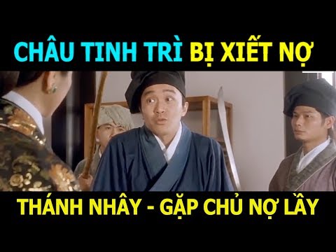 Châu Tinh Trì Bị Chủ Nhà Xiết Nợ - Nguyễn Kim - Việt Cupid