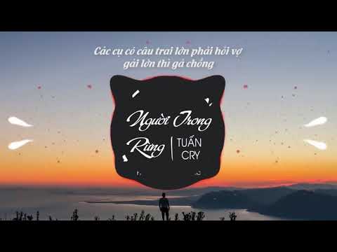 Người Trong Rừng - Tuấn Cry Official Audio New Version