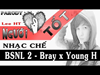 PARODY NHẠC CHẾ l NGƯỜI TỐT - Lee HT Chế l BSNL 2 - Bray x Young H