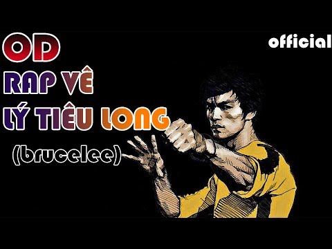 Rap Về Lý Tiểu Long (Bruce Lee) | Tiểu Sử Nổi Bật Về Cuộc Đời Lý Tiểu Long