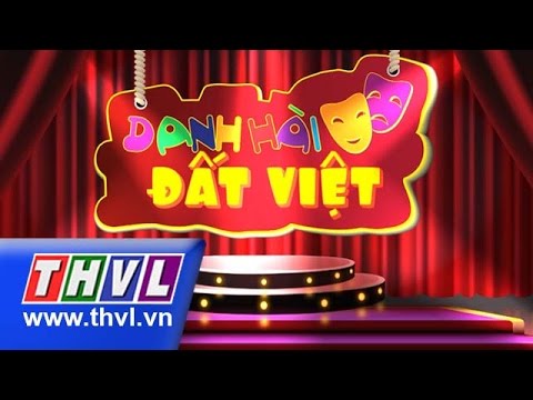 THVL | Danh hài đất Việt - Tập 17: Chí Tài, Lê Khánh, Hiếu Hiền, Kiều Linh, Thu Trang...
