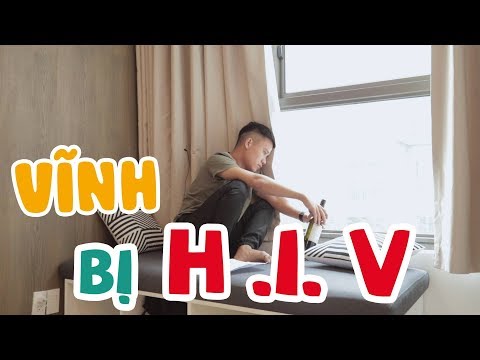 Troll Gái Xinh | Vĩnh bị nhiễm HIV