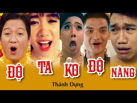 Sao Việt hát ĐỘ TA KHÔNG ĐỘ NÀNG cực Chất - Thánh Dựng