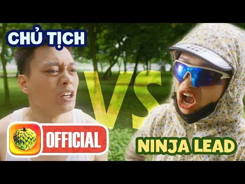 CHỦ TỊCH vs NINJA LEAD VÀ CÁI KẾT | PARODY | Rap Battle | Nhật Anh Trắng