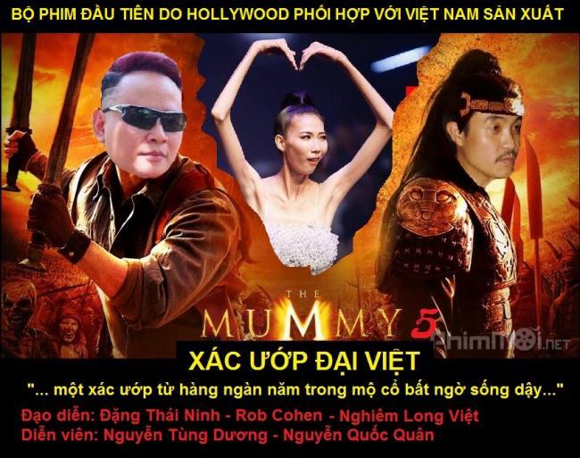 Bộ phim đầu tiên do Hollywood phối hợp với Việt Nam sản xuất! The Mummy 5: XÁC ƯỚP ĐẠI VIỆT