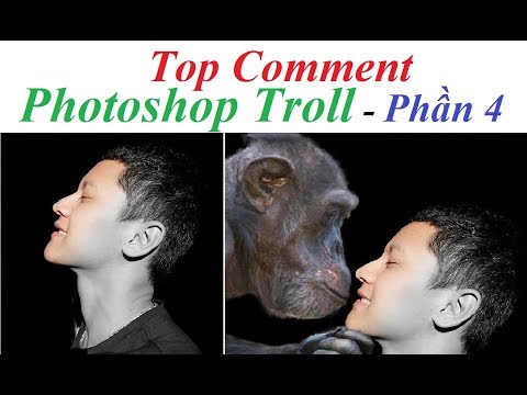Top Comment - Khi Các Thánh Photoshop Troll (Phần 4)