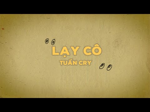 Lạy Cô - Tuấn Cry |「Lyrics Video」