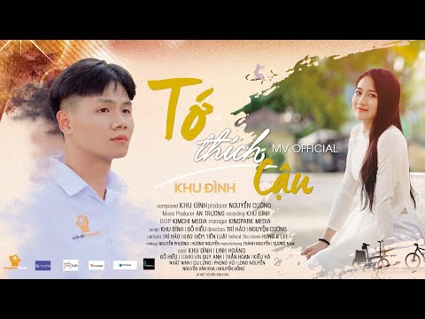 Tớ Thích Cậu | I like U | Khu Đình OFICIAL MUSIC VIDEO
